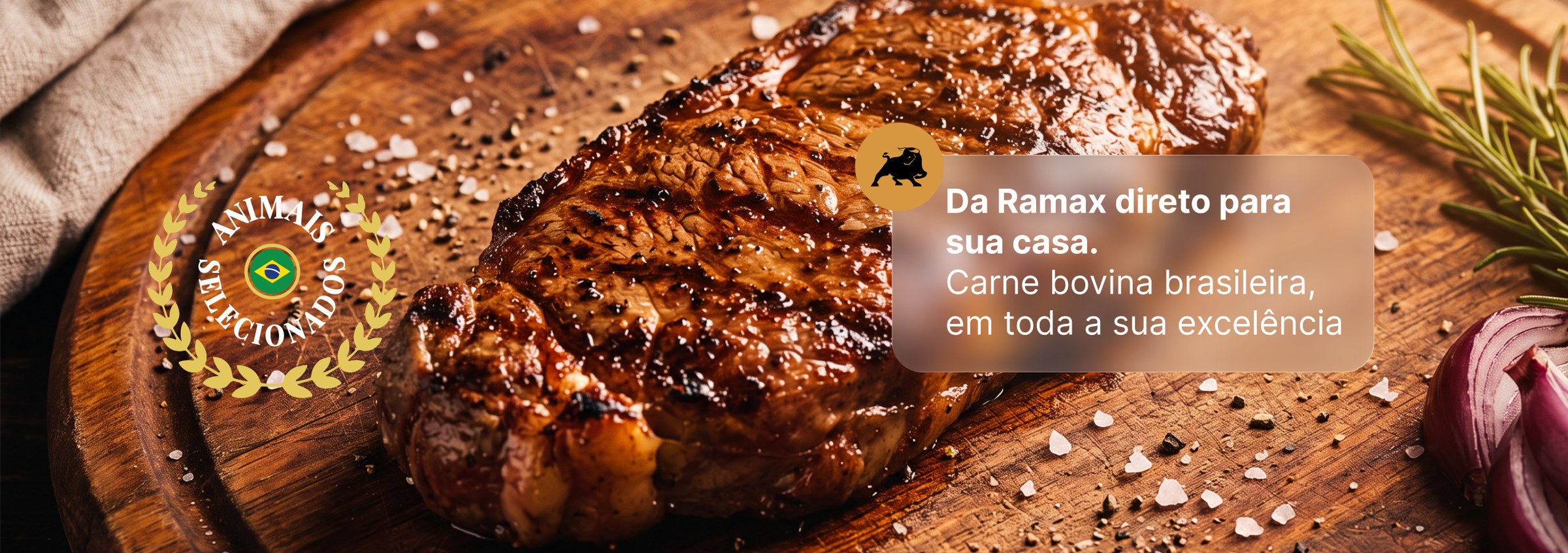 Da RAMAX direto para sua casa — carne bovina brasileira em toda a sua excelência